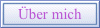 &#220;ber mich